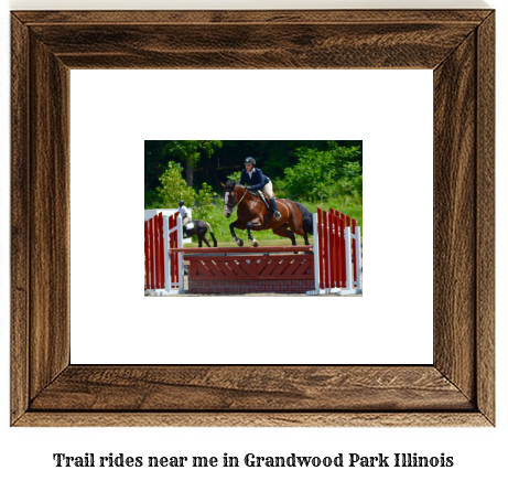 trail rides near me in Grandwood Park, Illinois